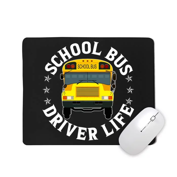 School Bus Driver Life Funny Back To School Students Teacher Mousepad