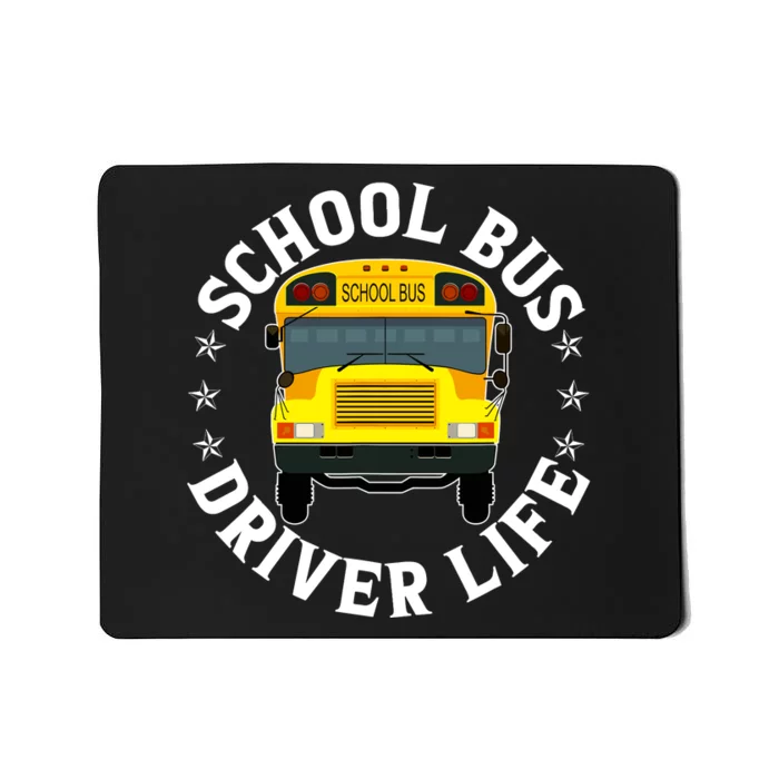 School Bus Driver Life Funny Back To School Students Teacher Mousepad