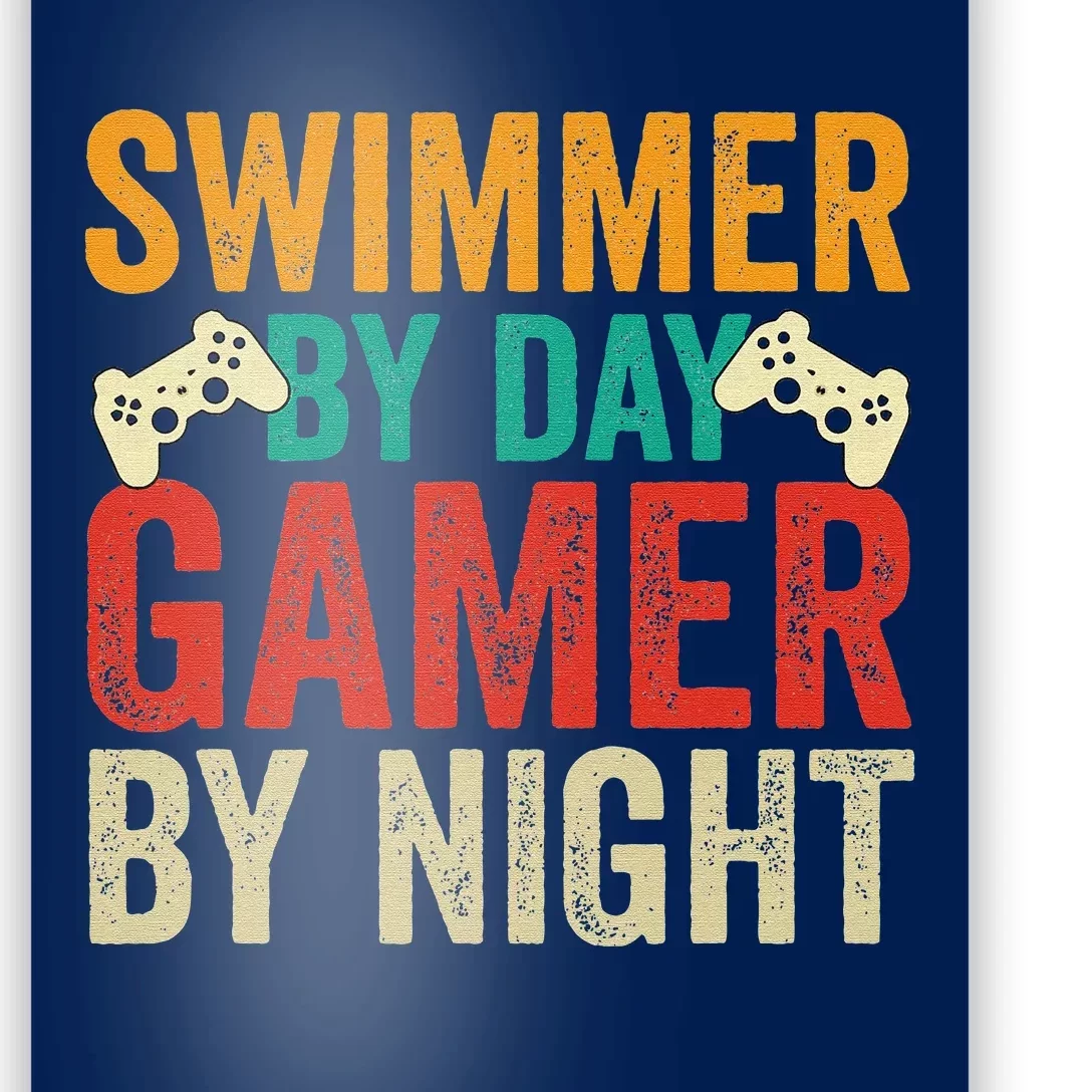 Swimmer By Day Gamer By Night Swimming Funny Poster