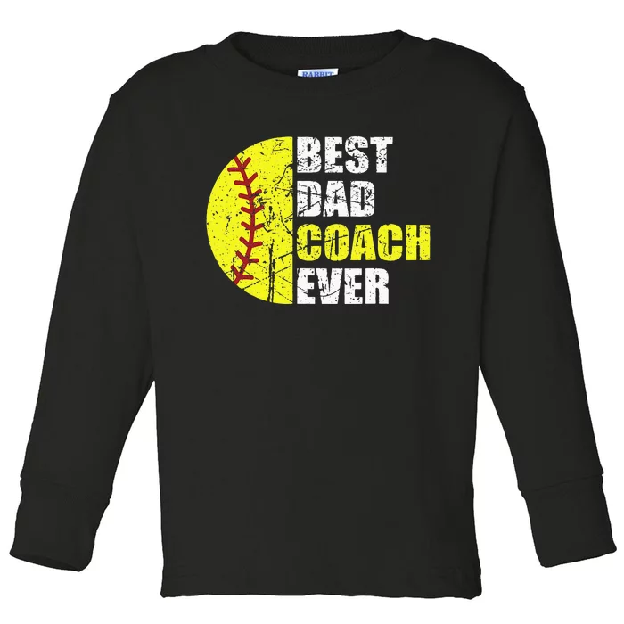 Softball Best Dad Coach Ever Retro Father Softball Coach Dad Toddler Long Sleeve Shirt