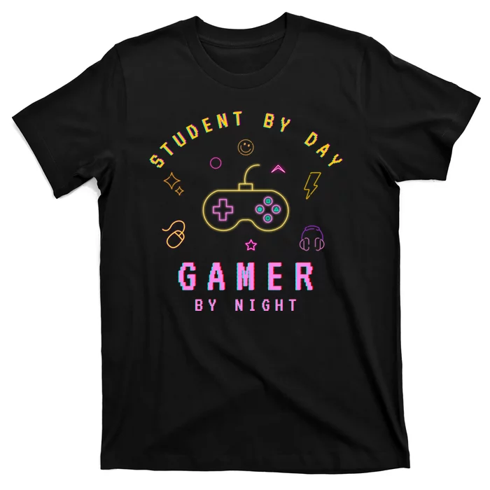 Student By Day Gamer By Night T-Shirt