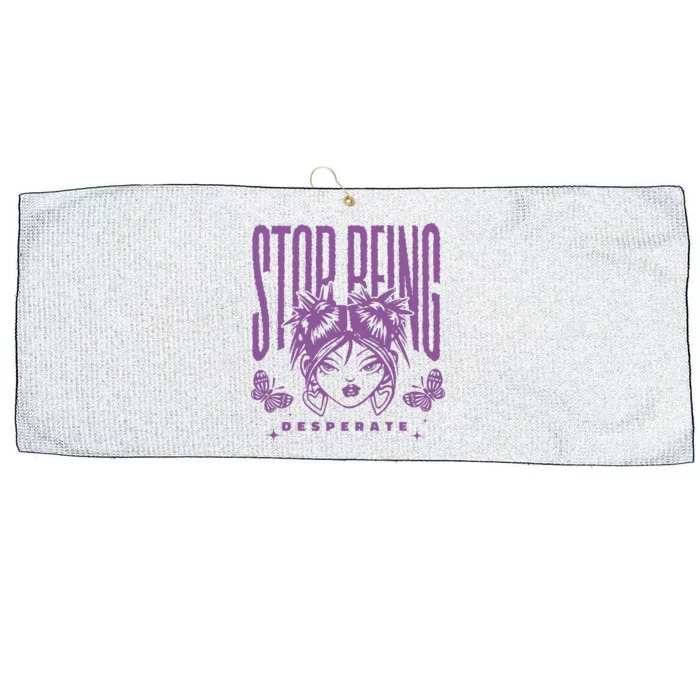 Stop Being Desperate Sassy Doll Large Microfiber Waffle Golf Towel