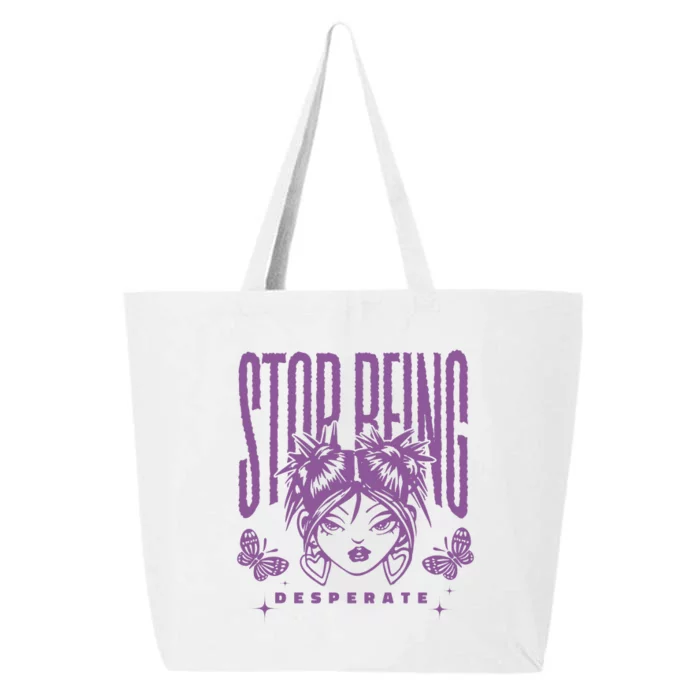 Stop Being Desperate Sassy Doll 25L Jumbo Tote