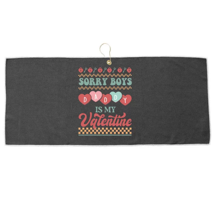 Sorry Boy Daddy Is My Valentine Large Microfiber Waffle Golf Towel