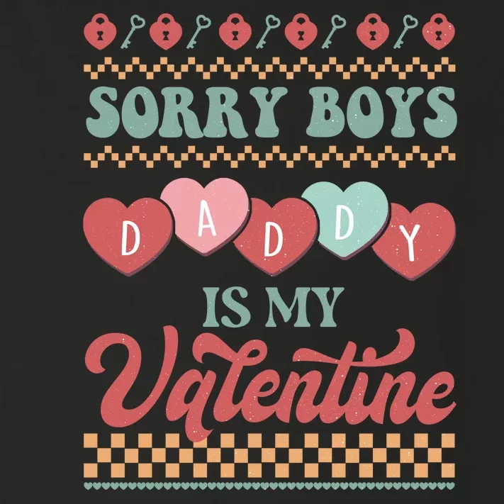 Sorry Boy Daddy Is My Valentine Toddler Long Sleeve Shirt