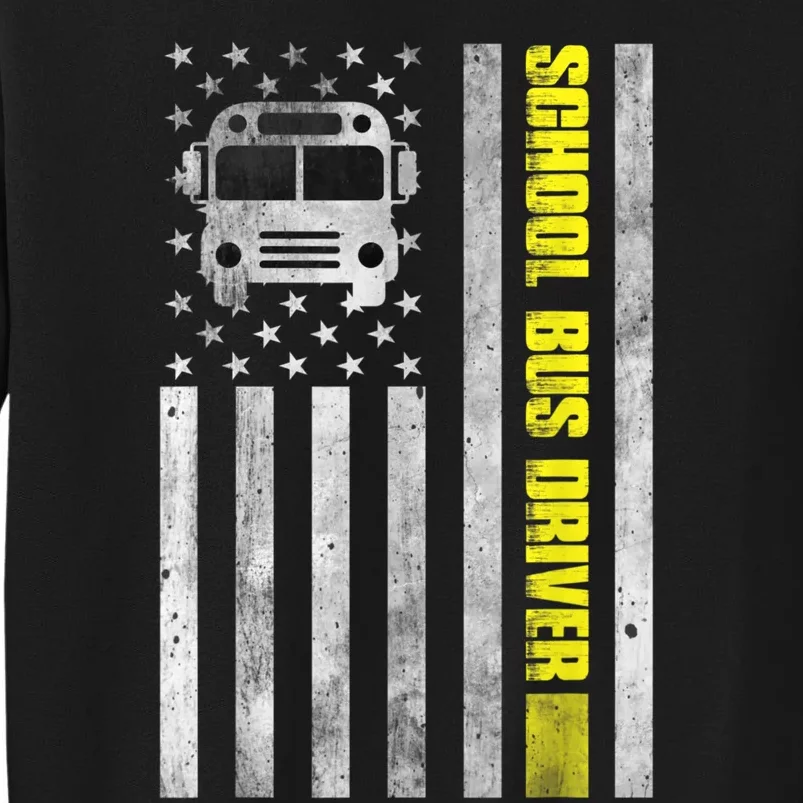 School Bus Driver American Flag School Bus Driver Tall Sweatshirt