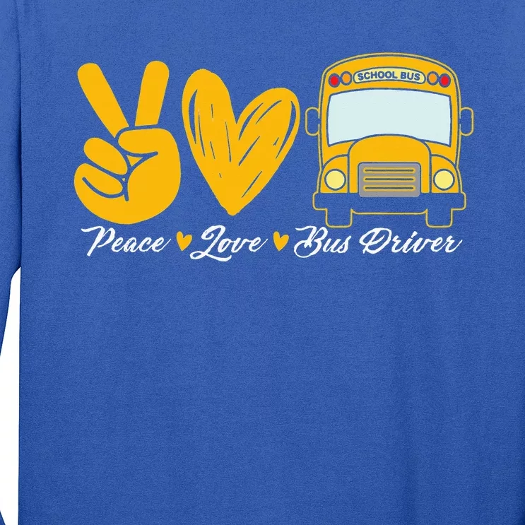 School Bus Driver Peace Love Bus Driver Driving Bus Long Sleeve Shirt