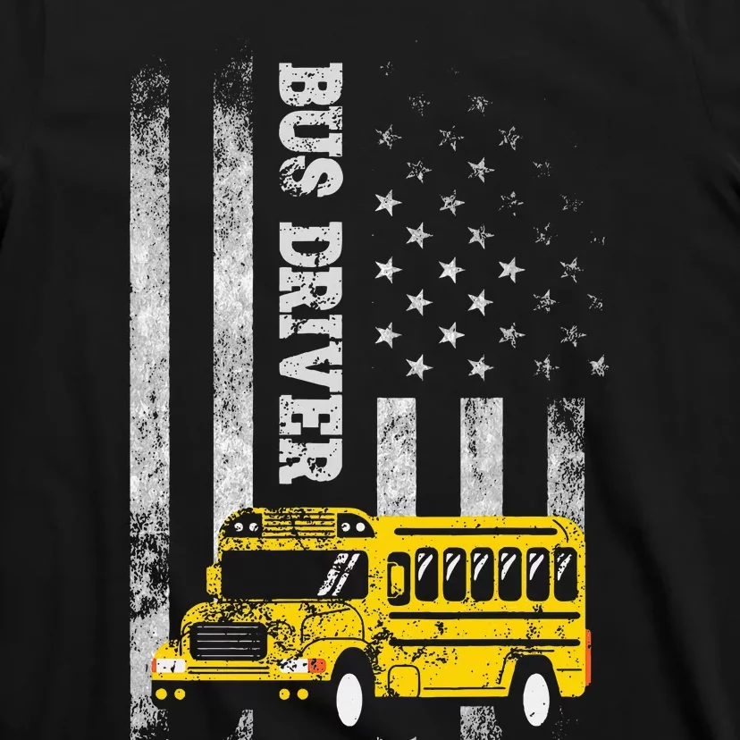 School Bus Driver American Flag For School Bus Driver T-Shirt