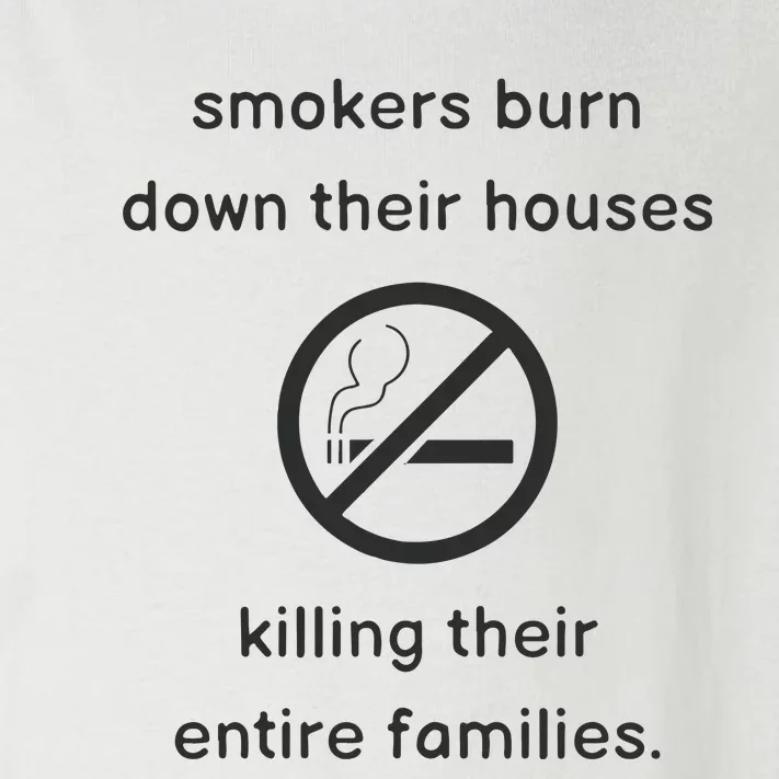 Smokers Burn Down Their House Killing Their Entire Family Toddler Long Sleeve Shirt