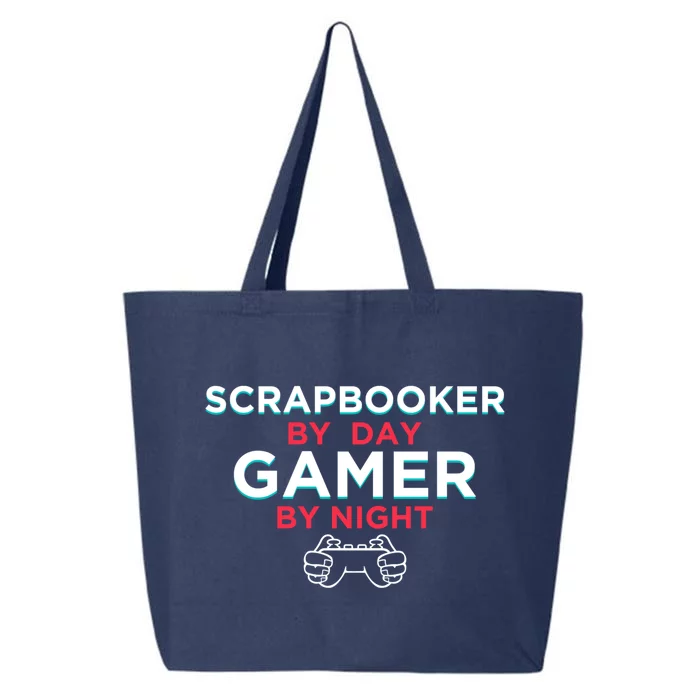 Scrapbooker By Day Gamer By Night Funny Scrapbooking Humor Funny Gift 25L Jumbo Tote