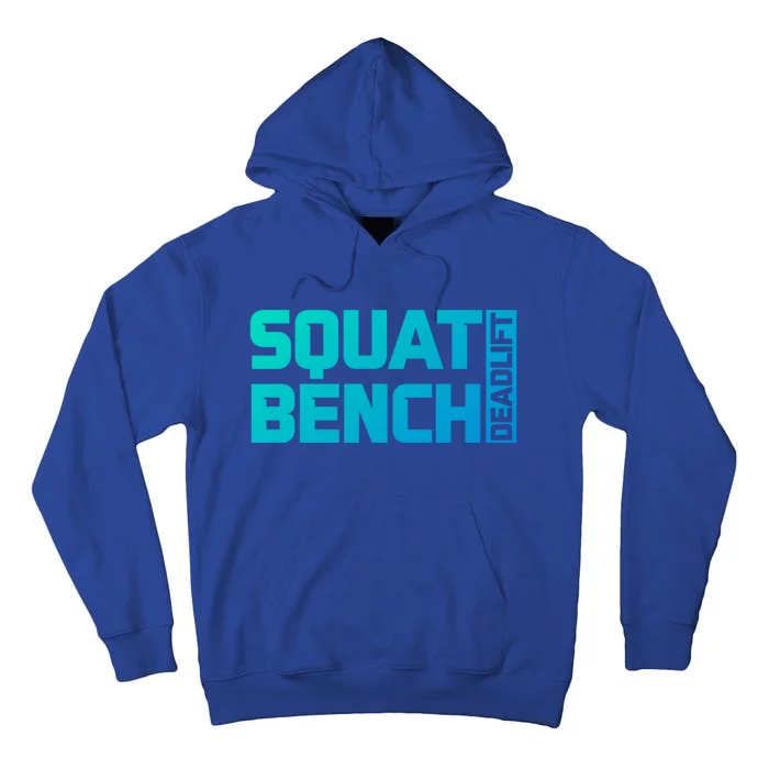 Squat Bench Deadlift Gym Weightlifting Workout Fitness Cute Gift Tall Hoodie