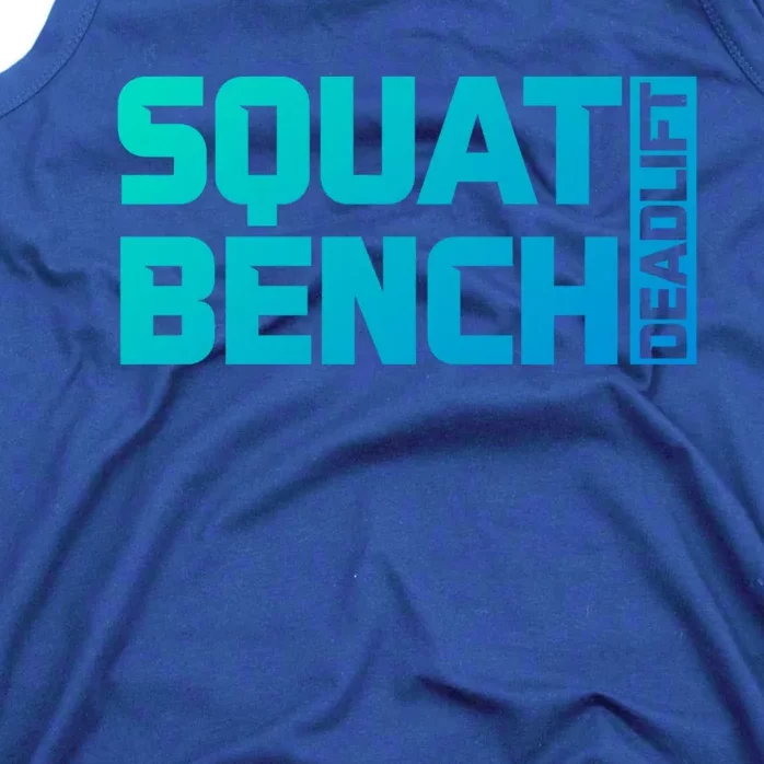 Squat Bench Deadlift Gym Weightlifting Workout Fitness Cute Gift Tank Top