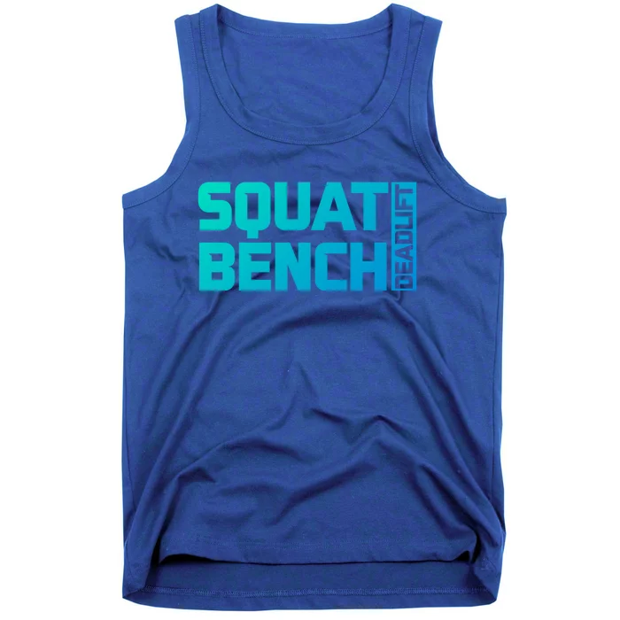 Squat Bench Deadlift Gym Weightlifting Workout Fitness Cute Gift Tank Top