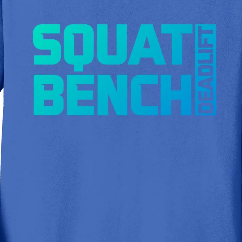 Squat Bench Deadlift Gym Weightlifting Workout Fitness Cute Gift Kids Long Sleeve Shirt