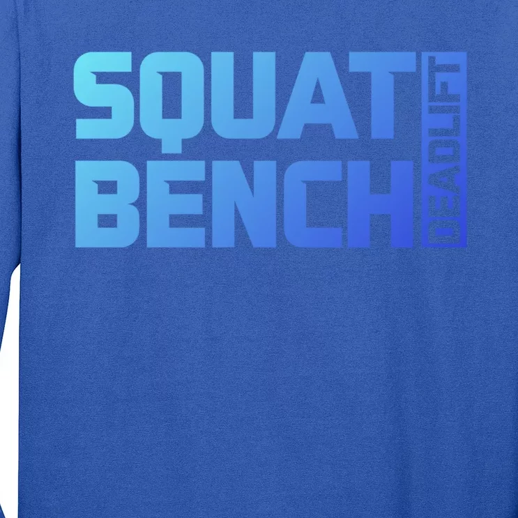 Squat Bench Deadlift Gym Weightlifting Workout Fitness Cute Gift Long Sleeve Shirt