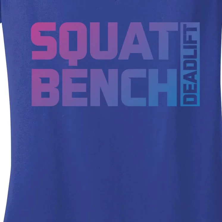 Squat Bench Deadlift Gym Weightlifting Workout Fitness Cute Gift Women's V-Neck T-Shirt