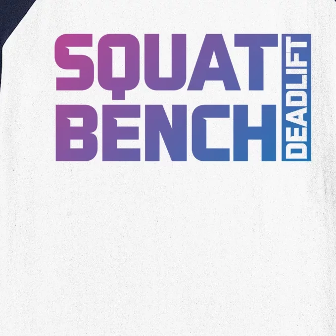 Squat Bench Deadlift Gym Weightlifting Workout Fitness Cute Gift Baseball Sleeve Shirt