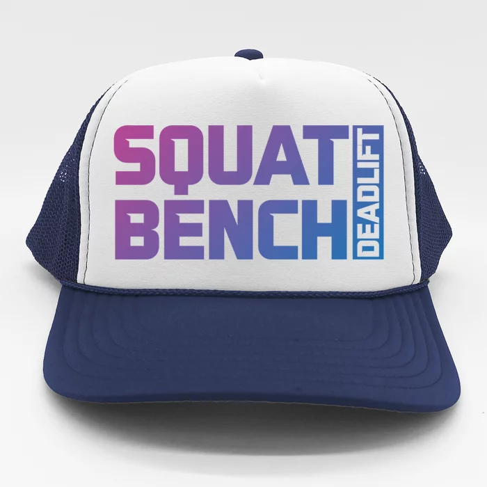 Squat Bench Deadlift Gym Weightlifting Workout Fitness Cute Gift Trucker Hat