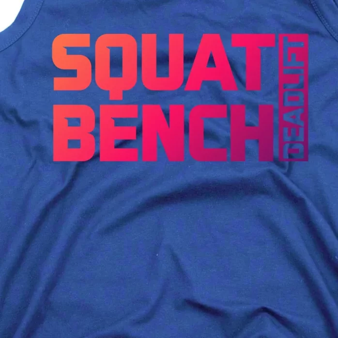 Squat Bench Deadlift Gym Weightlifting Workout Fitness Cute Gift Tank Top