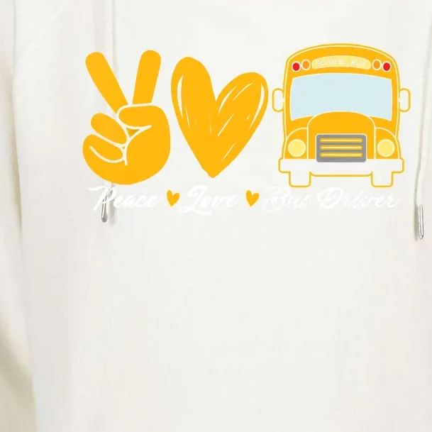 School Bus Driver Peace Love Bus Driver Driving Bus Womens Funnel Neck Pullover Hood