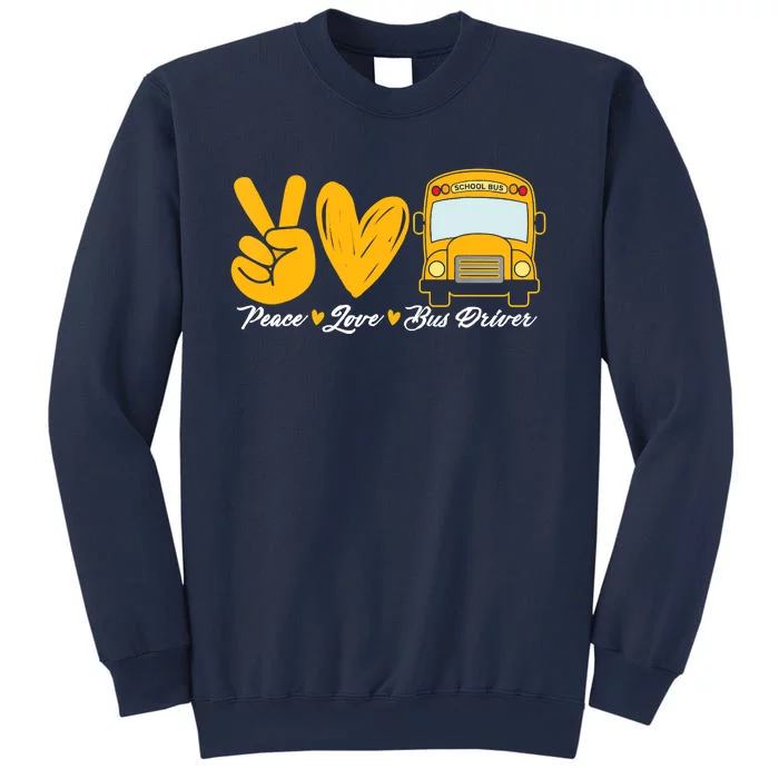 School Bus Driver Peace Love Bus Driver Driving Bus Sweatshirt