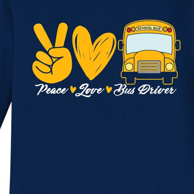 School Bus Driver Peace Love Bus Driver Driving Bus Baby Long Sleeve Bodysuit