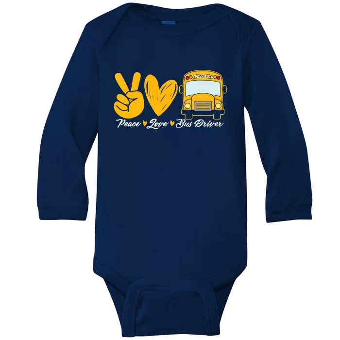 School Bus Driver Peace Love Bus Driver Driving Bus Baby Long Sleeve Bodysuit