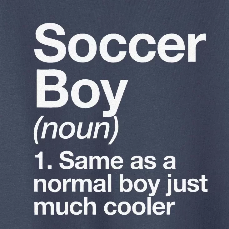 Soccer Boy Definition Funny Sports Toddler T-Shirt