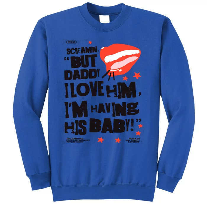 Scream But Daddy I Love Him Ttpd Album Tall Sweatshirt