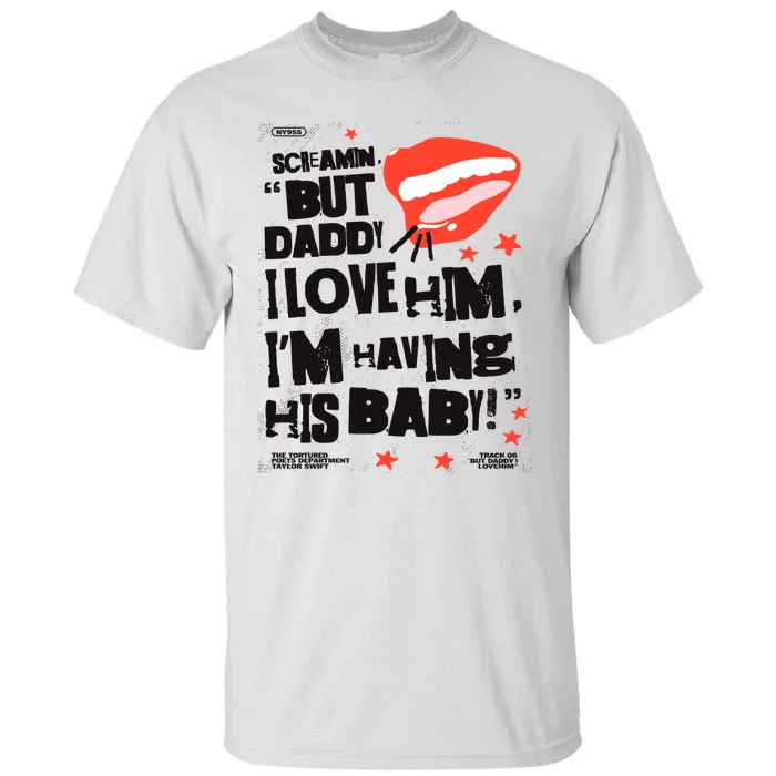 Scream But Daddy I Love Him Ttpd Album Tall T-Shirt