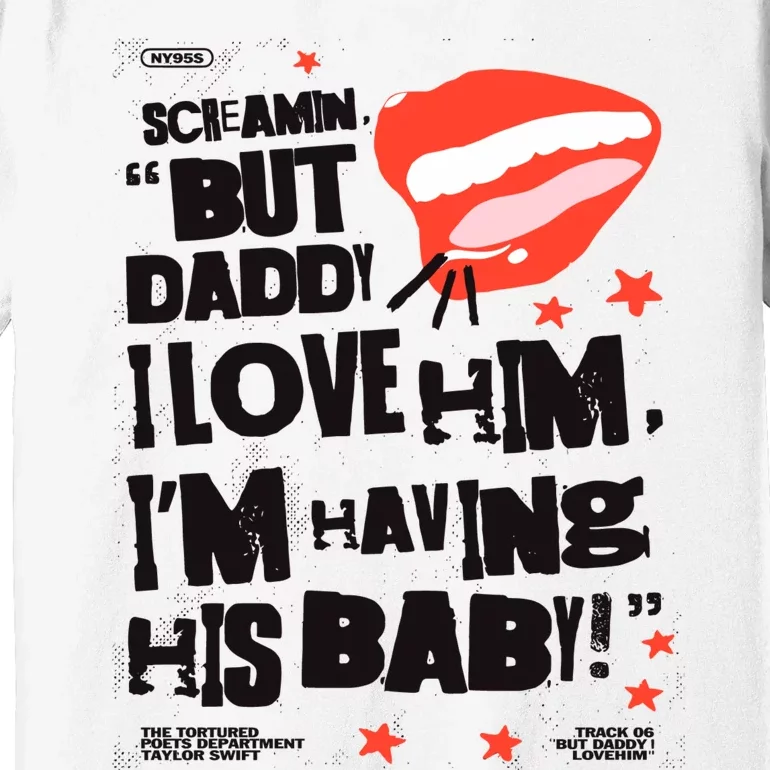 Scream But Daddy I Love Him Ttpd Album Premium T-Shirt