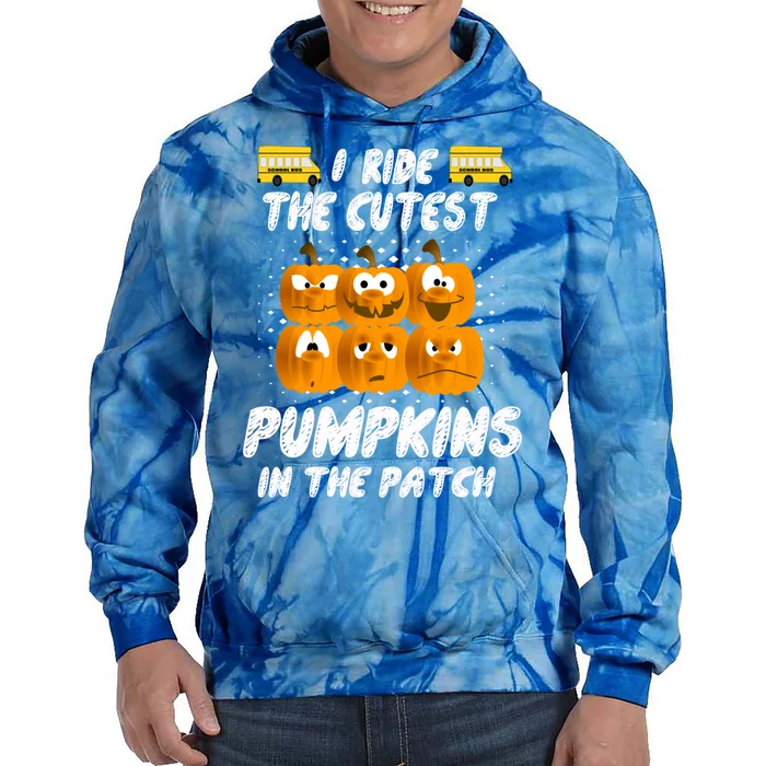 School Bus Driver I Drive The Cutest Pumpkins In Patch Cool Gift Tie Dye Hoodie