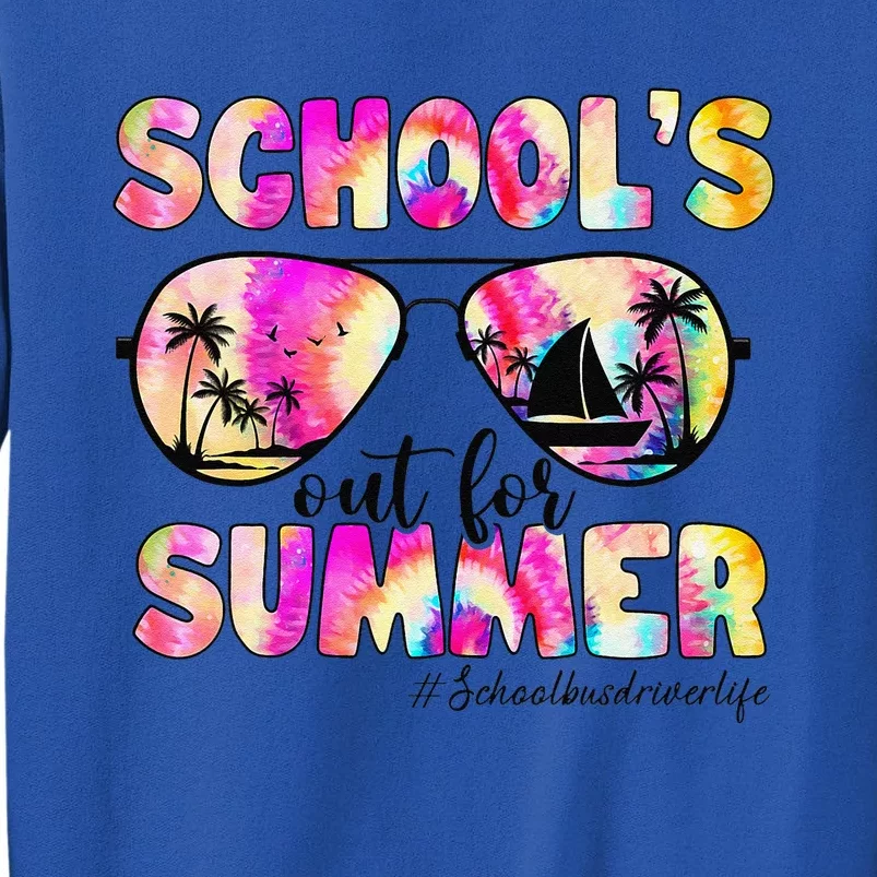 School Bus Driver Out For Summer Tie Dye Sunglasses Sweatshirt