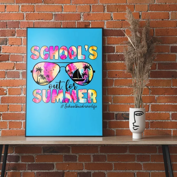 School Bus Driver Out For Summer Tie Dye Sunglasses Poster