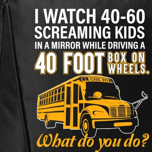 School Bus Driver Watch Screaming Drive Box On Wheels City Backpack