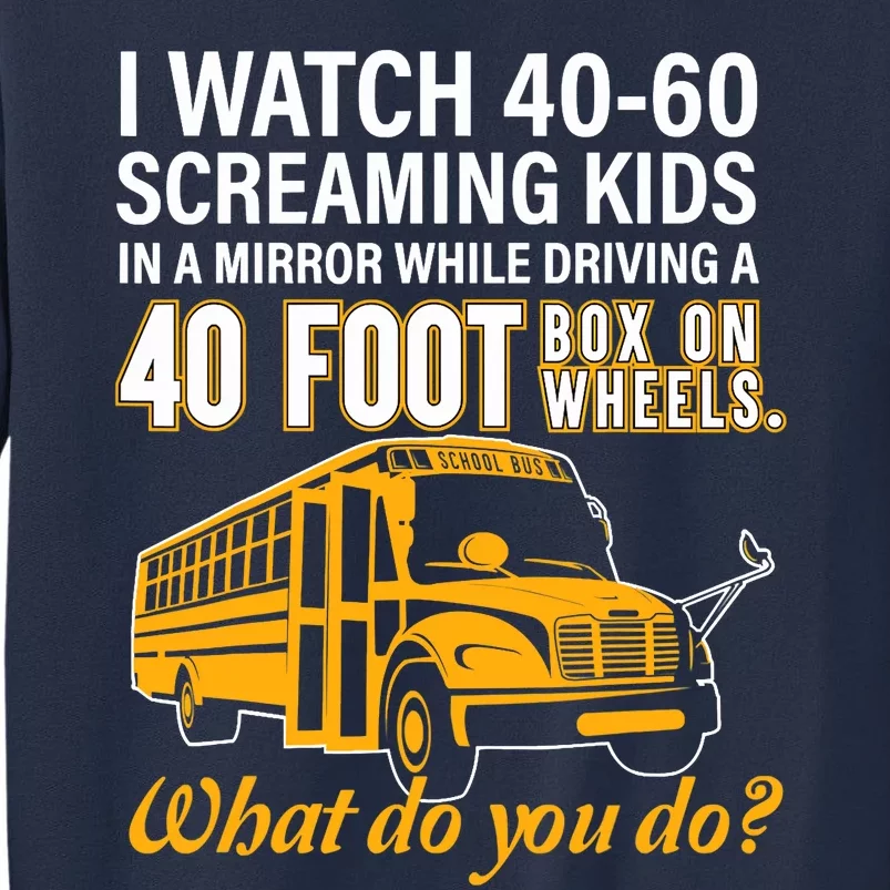 School Bus Driver Watch Screaming Drive Box On Wheels Sweatshirt