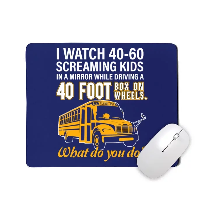 School Bus Driver Watch Screaming Drive Box On Wheels Mousepad