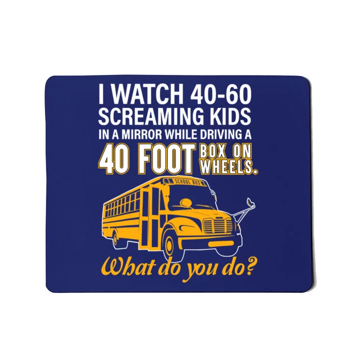 School Bus Driver Watch Screaming Drive Box On Wheels Mousepad