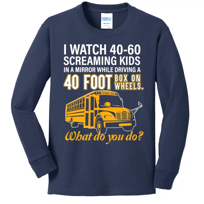 School Bus Driver Watch Screaming Drive Box On Wheels Kids Long Sleeve Shirt