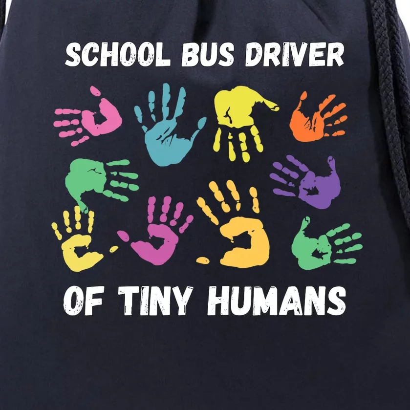 School Bus Driver Of Tiny Humans for Bus Driver Drawstring Bag