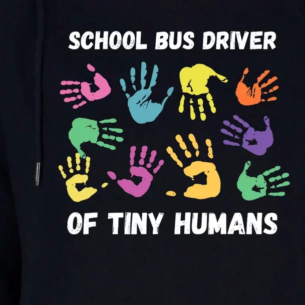 School Bus Driver Of Tiny Humans for Bus Driver Womens Funnel Neck Pullover Hood