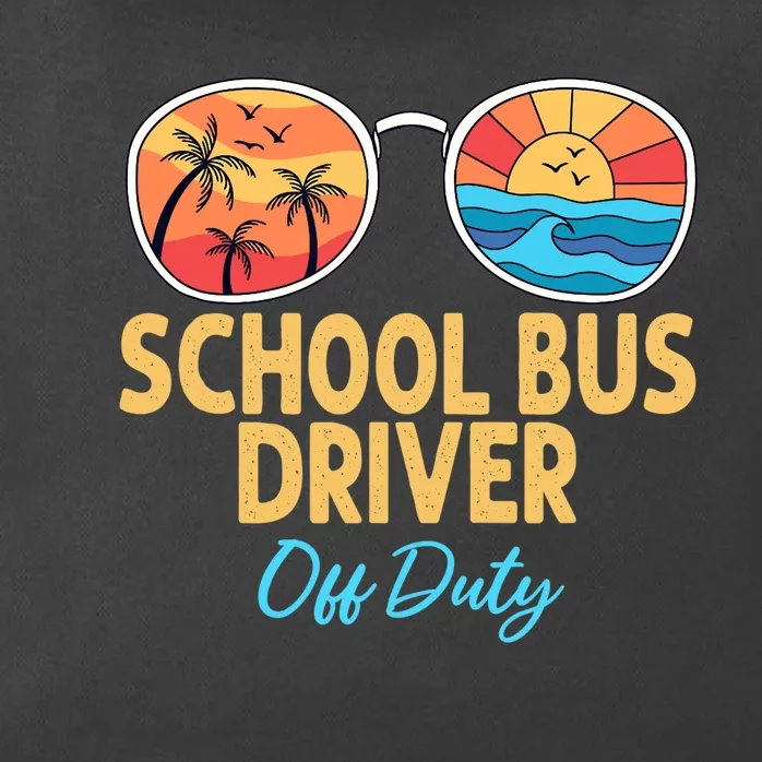 School Bus Driver Off Duty Happy Last Day Of School Zip Tote Bag