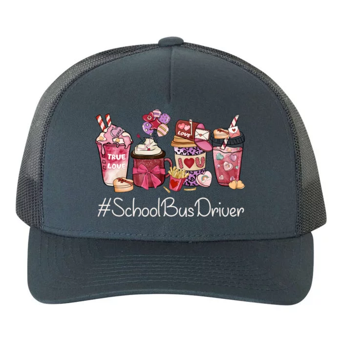 School Bus Driver Funny Coffee Hearts Valentines Day Gift Yupoong Adult 5-Panel Trucker Hat