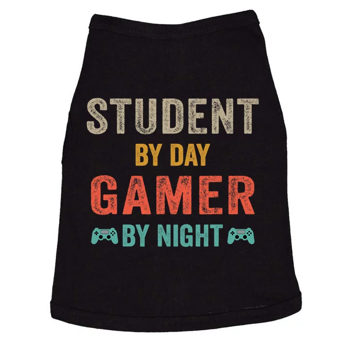 Student By Day Gamer By Night Meme For Gamers Doggie Tank