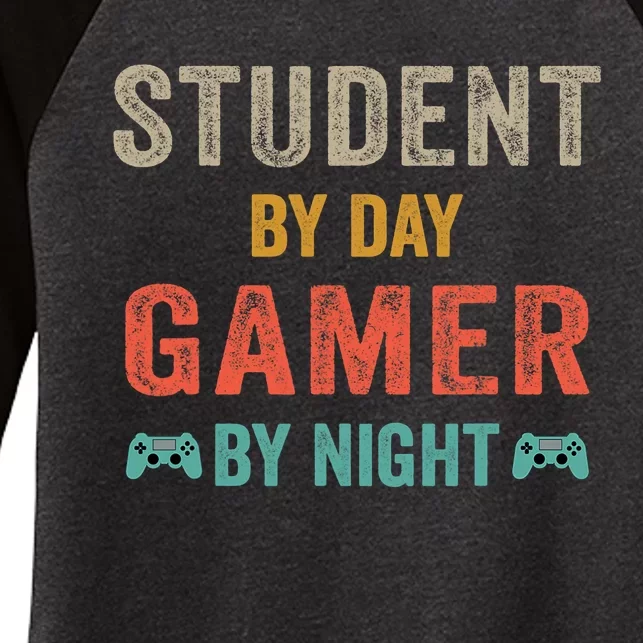 Student By Day Gamer By Night Meme For Gamers Women's Tri-Blend 3/4-Sleeve Raglan Shirt