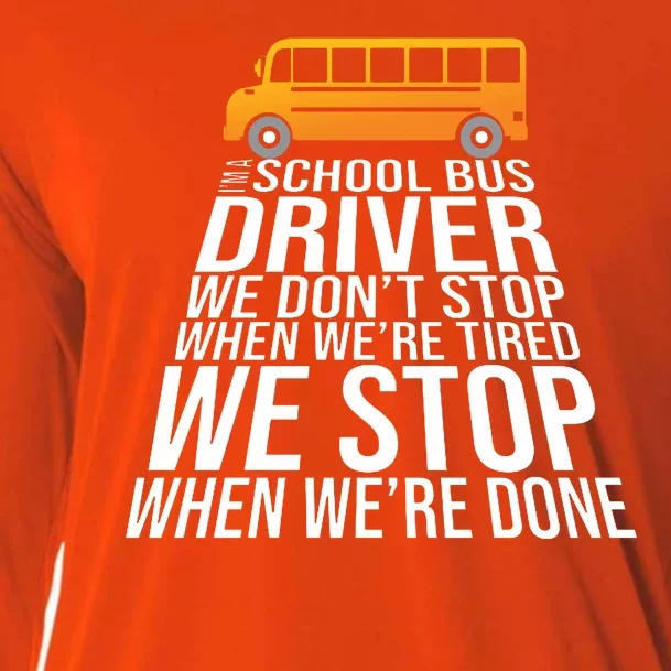 School Bus Driver Never Tired Quote Cooling Performance Long Sleeve Crew