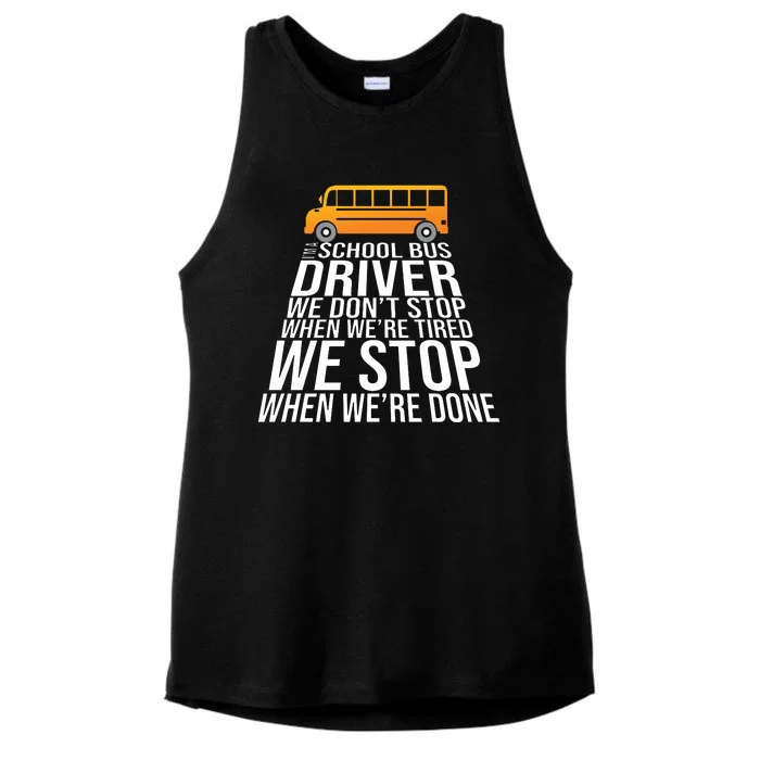 School Bus Driver Never Tired Quote Ladies Tri-Blend Wicking Tank