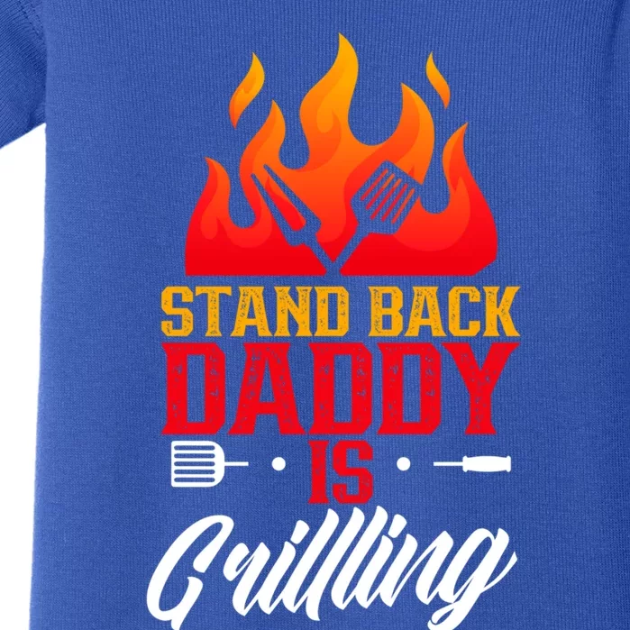 Stand Back Daddy Is Grilling Barbecue Meat Bbq Grill Dad Great Gift Baby Bodysuit