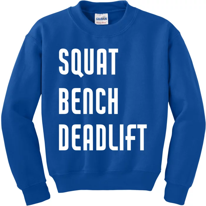 Squat Bench Deadlift Funny Weightlifting Powerlifting Cool Gift Kids Sweatshirt