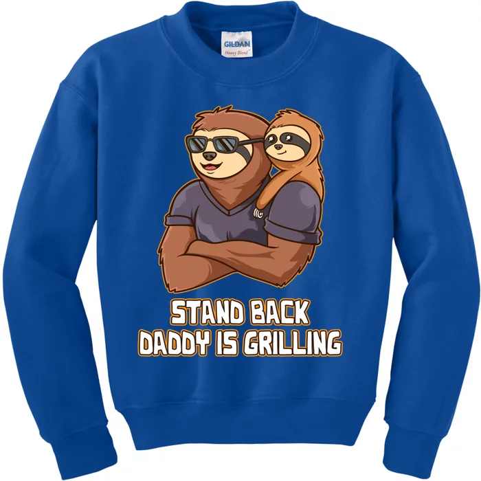 Stand Back Daddy Is Grilling Fathers Day Chef Grill Parents Gift Kids Sweatshirt